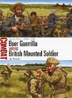 Boer Guerrilla vs British Mounted Soldier: South Africa 1880-1902 - Ian Knight - cover