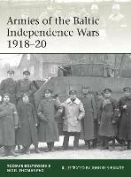 Armies of the Baltic Independence Wars 1918-20