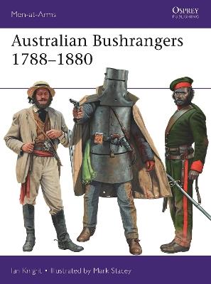 Australian Bushrangers 1788-1880 - Ian Knight - cover