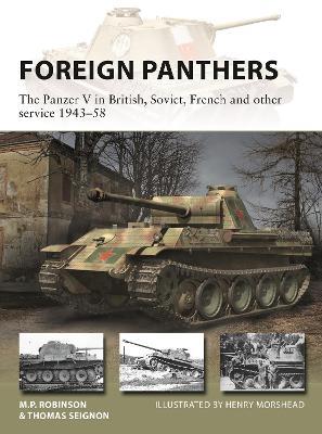 Foreign Panthers: The Panzer V in British, Soviet, French and other service 1943-58 - Thomas Seignon,Merlin Robinson - cover