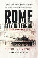 Rome - City in Terror: The Nazi Occupation 1943-44