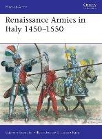 Renaissance Armies in Italy 1450–1550 - Gabriele Esposito - cover