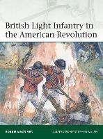 British Light Infantry in the American Revolution - Robbie MacNiven - cover