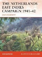 The Netherlands East Indies Campaign 1941-42: Japan's Quest for Oil