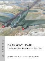 Norway 1940: The Luftwaffe's Scandinavian Blitzkrieg - James S. Corum - cover