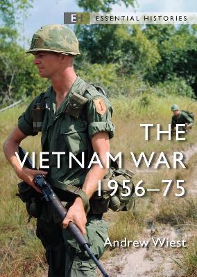 The Vietnam War: 1956-75 - Andrew Wiest - cover