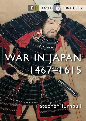 War in Japan: 1467–1615 - Stephen Turnbull - cover