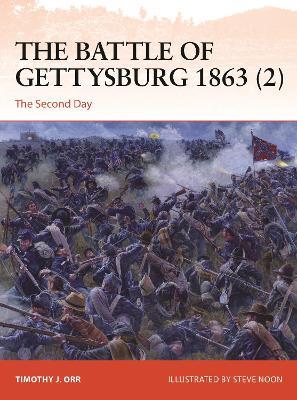 The Battle of Gettysburg 1863 (2): The Second Day - Timothy Orr - cover