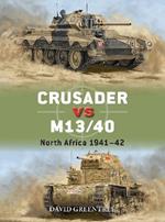 Crusader vs M13/40: North Africa 1941–42