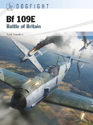 Bf 109E: Battle of Britain - Andy Saunders - cover