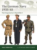 The German Navy  1935–45: The Kriegsmarine in World War II