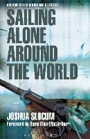 Sailing Alone Around the World (Adlard Coles Maritime Classics) - Joshua Slocum - cover