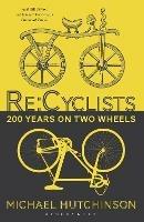 Re:Cyclists: 200 Years on Two Wheels