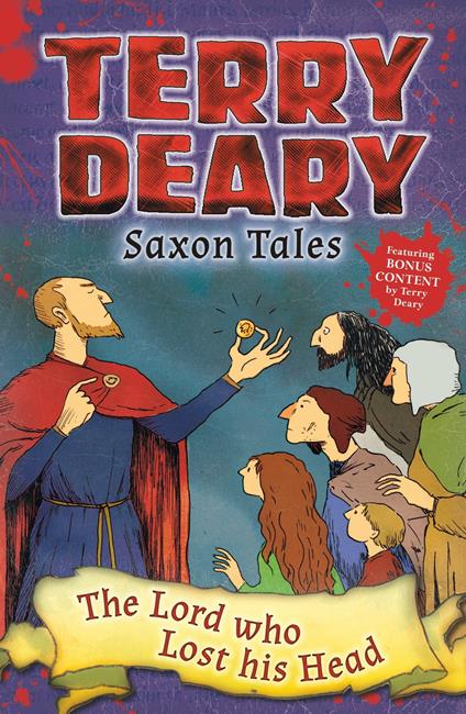 Saxon Tales: The Lord who Lost his Head - Terry Deary - ebook