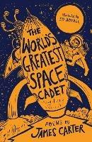 The World's Greatest Space Cadet - James Carter - cover