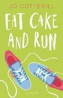 Hopewell High: Eat Cake and Run - Jo Cotterill - cover