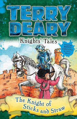 Knights' Tales: The Knight of Sticks and Straw - Terry Deary - cover