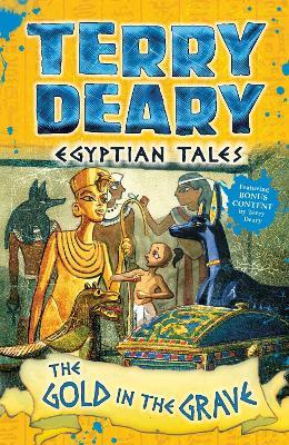 Egyptian Tales: The Gold in the Grave - Terry Deary - cover