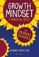 Growth Mindset: A Practical Guide - Nikki Willis - cover