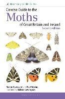 Concise Guide to the Moths of Great Britain and Ireland: Second edition - Martin Townsend,Paul Waring - cover