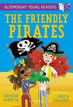 The Friendly Pirates: A Bloomsbury Young Reader: Purple Book Band