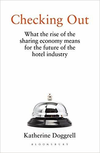 Checking Out: What the Rise of the Sharing Economy Means for the Future of the Hotel Industry - Katherine Doggrell - cover