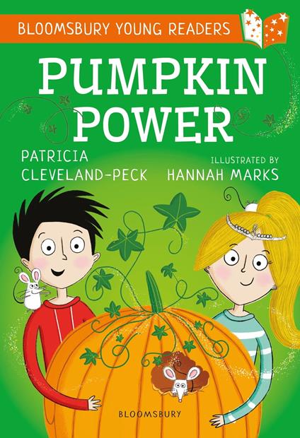 Pumpkin Power: A Bloomsbury Young Reader - Patricia Cleveland-Peck,Hannah Marks - ebook