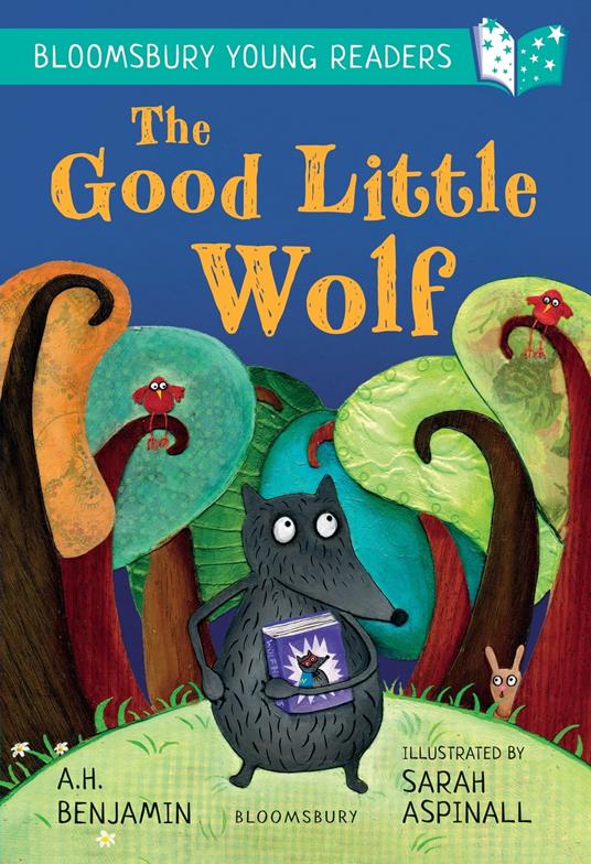 The Good Little Wolf: A Bloomsbury Young Reader - A. H. Benjamin,Sarah Aspinall - ebook