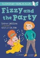 Fizzy and the Party: A Bloomsbury Young Reader: White Book Band - Sarah Crossan - cover