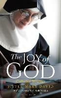 The Joy of God: Collected Writings - Mary David,St Cecilia's Abbey - cover