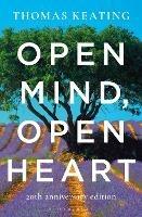 Open Mind, Open Heart 20th Anniversary Edition - Thomas Keating - cover