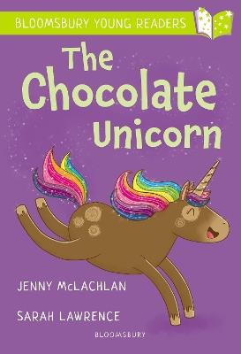 The Chocolate Unicorn: A Bloomsbury Young Reader: Lime Book Band - Jenny McLachlan - cover