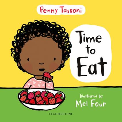 Time to Eat - Penny Tassoni,Ms Mel Four - ebook