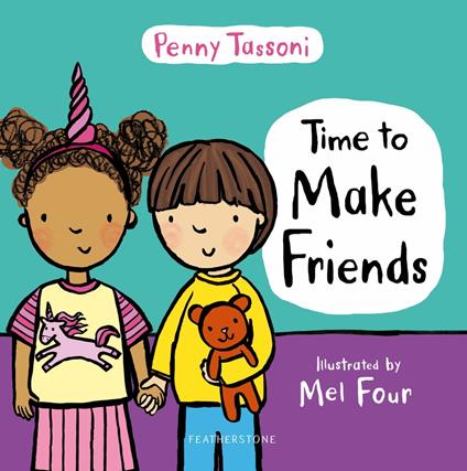 Time to Make Friends - Penny Tassoni,Ms Mel Four - ebook