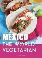 Mexico: The World Vegetarian - Jane Mason - cover