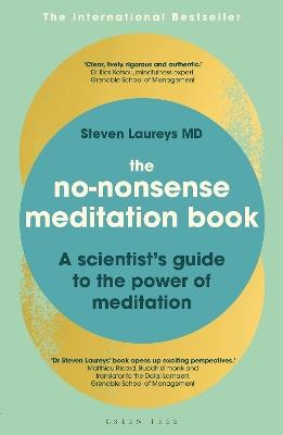 The No-Nonsense Meditation Book: A scientist's guide to the power of meditation - Steven Laureys - cover
