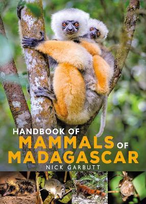 Handbook of Mammals of Madagascar - Nick Garbutt - cover