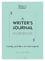 A Writer's Journal Workbook: Creating space for writers to be inspired