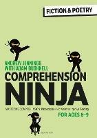 Comprehension Ninja for Ages 8-9: Fiction & Poetry: Comprehension worksheets for Year 4