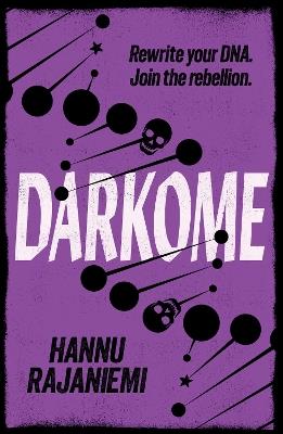 Darkome - Hannu Rajaniemi - cover