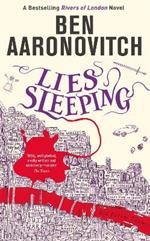 Lies Sleeping: Book 7 in the #1 bestselling Rivers of London series