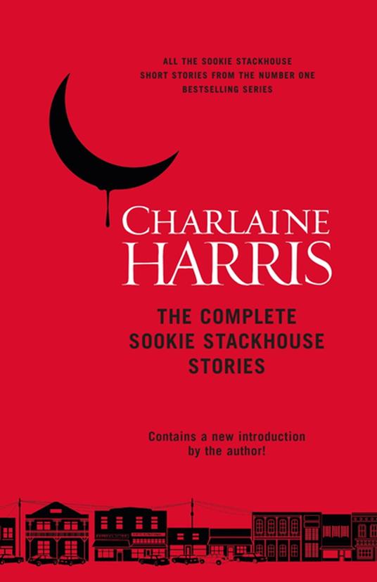 The Complete Sookie Stackhouse Stories