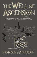 The Well of Ascension: Mistborn Book Two