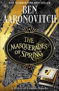 Ebook The Masquerades of Spring Ben Aaronovitch