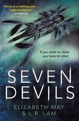 Seven Devils: From the Sunday Times bestselling authors Elizabeth May and L. R. Lam - Elizabeth May,Laura Lam - cover