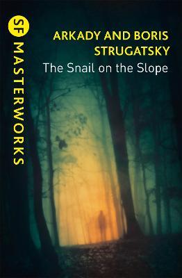 The Snail on the Slope - Arkady Strugatsky,Boris Strugatsky - cover