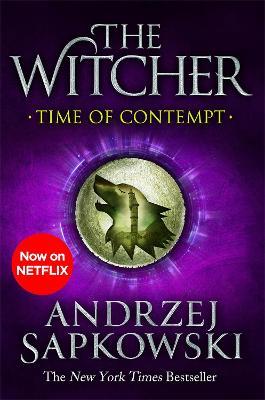 Time of Contempt: Witcher 2 - Now a major Netflix show - Andrzej Sapkowski - cover