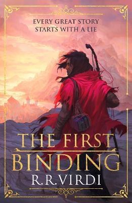 The First Binding: A Silk Road epic fantasy full of magic and mystery - R.R. Virdi - cover