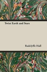 Twixt Earth and Stars