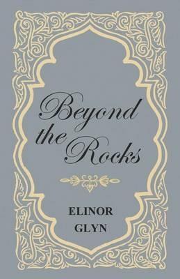 Beyond the Rocks - Elinor Glyn - cover